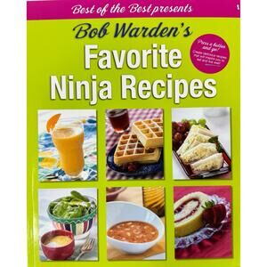 Bob Warden's Favorite Ninja Recipes by Bob Warden (Paperback)